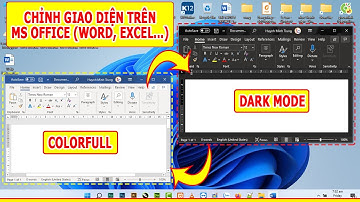 CÀI ĐẶT GIAO DIỆN TRÊN MS OFFICE-DARK MODE-ĐỔI MÀU NỀN TRANG GIẤY TRÊN WORD