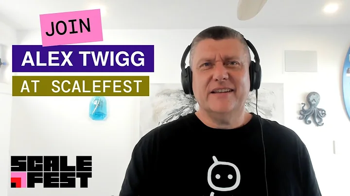Join Alex Twigg at Scalefest