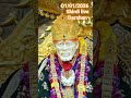 #Om Sai Ram #Shirdi live Darshan #Sai Baba Blessed you 🙏