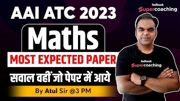 AAI ATC Maths Marathon 2023 | Mathematics Marathon | Math for AAI ATC 2023 | By Atul Sir