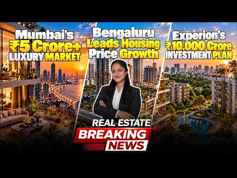 Real Estate News | ₹10,000 Cr Plan, Mumbai Luxury & Bengaluru +14.5%