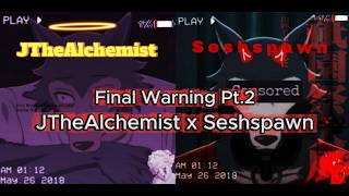 Final Warning Pt.2