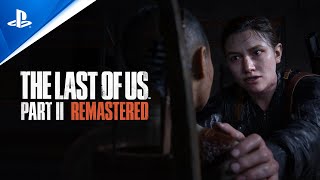 『The Last of Us Part II Remastered』アコレードトレーラー