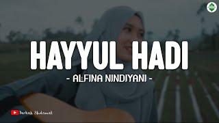 HAYYUL HADI - Sulthon ft. Alfina Nindiyani (Lirik Sholawat) cover Akustik | Sholawat Nabi 2025