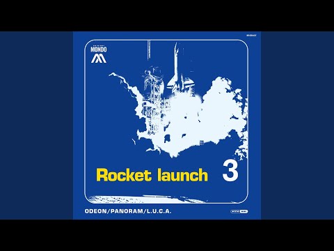 Rocket Launch (L.U.C.A. Quirky Mix)