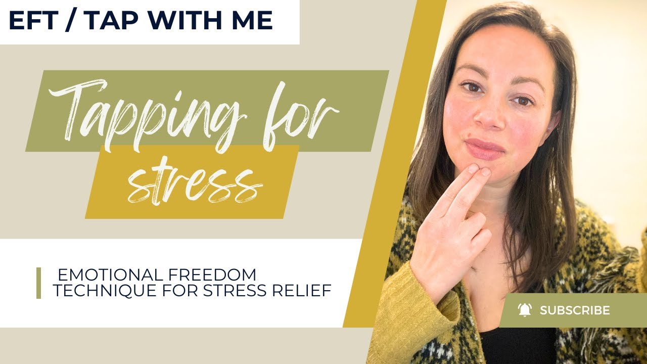 EFT for stress relief - YouTube