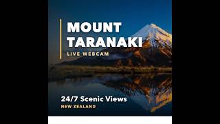 Mount Taranaki Live | 24/7 Webcams, Sunrise, Sunset & Scenic Views | New Zealand