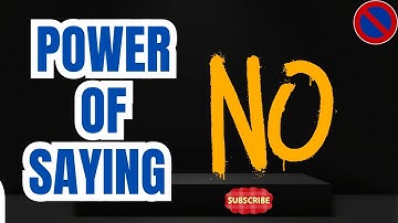 The Power of Saying ‘No’ Set Boundaries, Change Your Life
