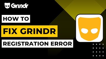 How to Fix Grindr Registration Error | 2023