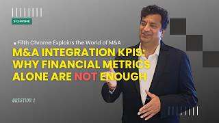 Information M&A Integration KPIs: Why Financial Metrics Alone Are Not Enough | #5CExplainsMA by Fifth Chrome Guide