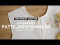 Coudre une patte de boutonnage  tuto couture technique