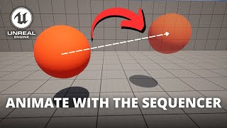 How to Animate With the Sequencer in Unreal Engine 5