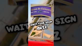 Name the Disney Wait Time Sign! #disneytrivia #disneyjeopardy #disney