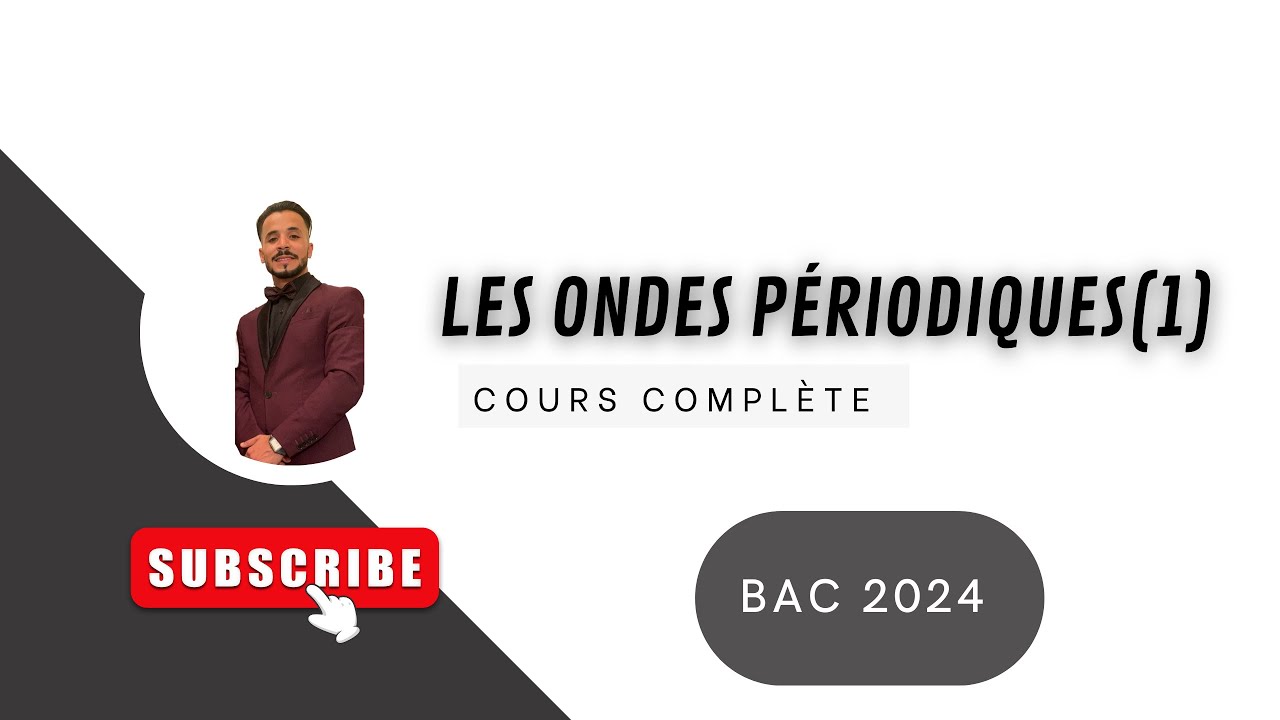 2Bac 2024🔥: Les Ondes Périodiques (1) + les astuces