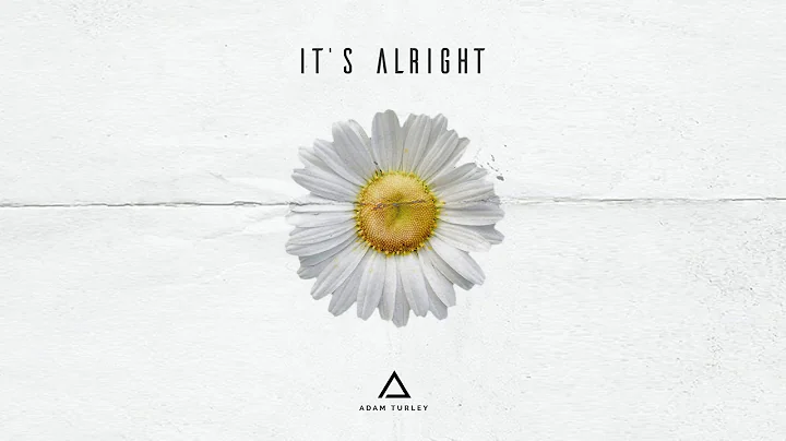 Adam Turley - It's Alright (Official Audio)