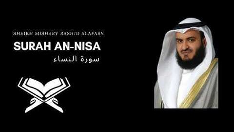 4. Surah An-Nisa سورة النساء by Mishary  Alafasy مشاري راشد العفاسي