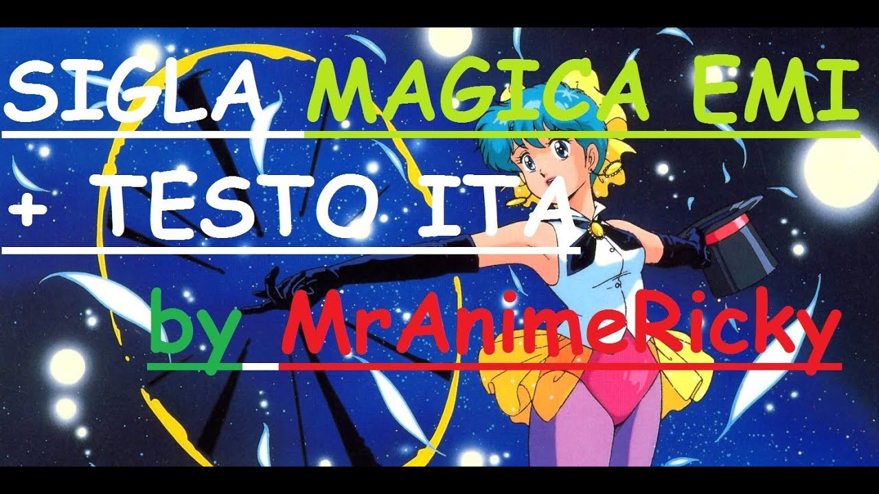 Sigla Magica Emi+TESTO ITA