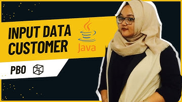 #PBO4 Koneksi ke Database MySQL | Program Input Data Customer Part 1
