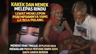 Download Lagu Puasa Pertama Tanpa Anak… Kakek Nenek di Pelosok Desa Ini Hanya Bisa Melepas Rindu Lewat Telepon MP3