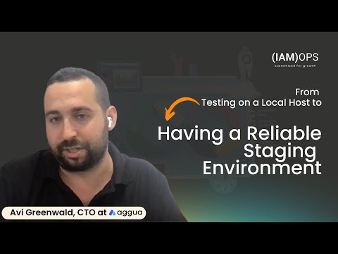 From Testing on Local Host to Creating a Reliable Staging Environment feat Aggua | DevOps Done Right