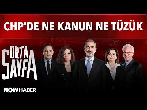 Orta Sayfa: "ÖZGÜR ÖZEL'İN ÇIKIŞ PLANI NE? KEMAL KILIÇDAROĞLU KURULTAYA DİRENİYOR"