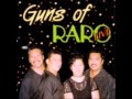 Guns of raro  darlene