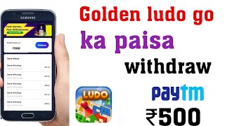 golden ludo ludo go ka paisa withdraw golden ludo go payment proof golden ludo go withdraw app screenshot 5