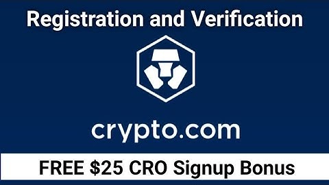 Crypto.com registration and verification | Crypto.com referral code | $25 CRO Signup bonus