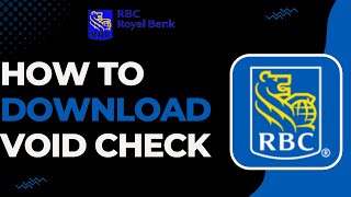 How to Download Void Cheque RBC Mobile App !