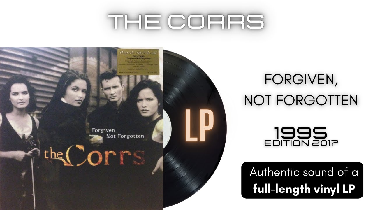 The Corrs - Forgiven, Not Forgotten [LP Full Album] - YouTube