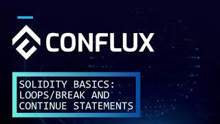 Solidity Basics: Loops, Breaks and Continue Statements