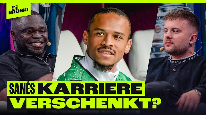 KARRIERE VERSCHENKT ⁉️ Leroy Sane TRANSFER TALK 🇹🇷 | At Broski - Die Sport Show