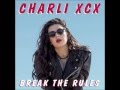 Charli XCX - Break the Rules