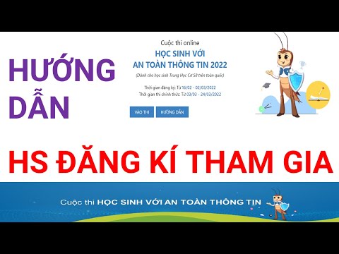 HƯỚNG DẪN HỌC SINH THAM GIA CUỘC THI AN TOÀN THÔNG TIN 2022