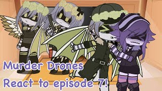 Murder drones react to episode 7!