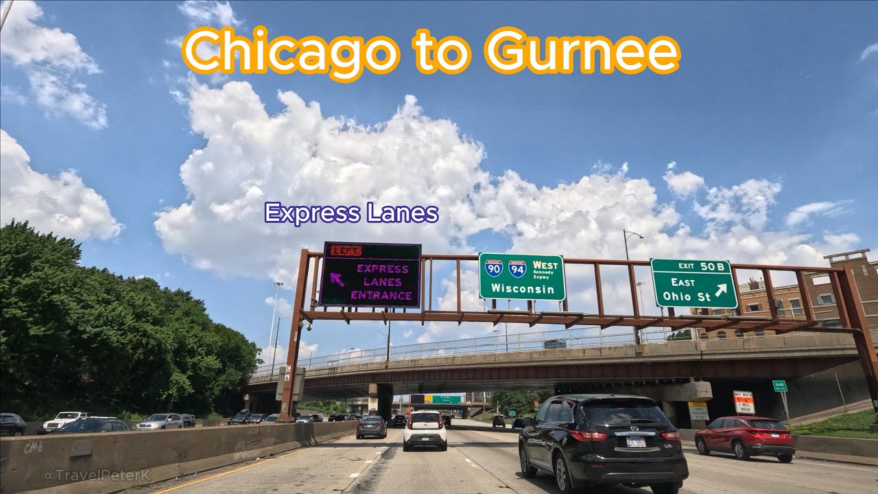 Driving from Chicago South Loop to Gurnee Illinois via I-90/I-94 Expressway with express lanes