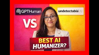 Best Ai Humanizer? Gpthuman Vs Undetectable Ai Real Test Results 2026