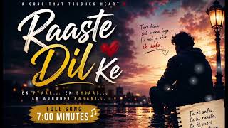 Raaste Dil Ke❤️ Bollywood Hindi Romantic Song | Rahat Ali  screenshot 3