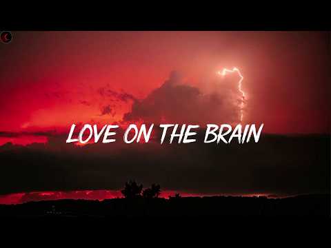 Love On The Brain - Rihanna | Lyrics