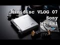 Minidisc VLOG - 07: Sony MZ-RH1 Review