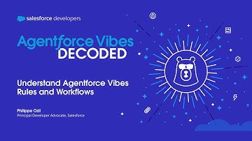 Understand Agentforce Vibes Rules and Workflows | Agentforce Vibes Decoded