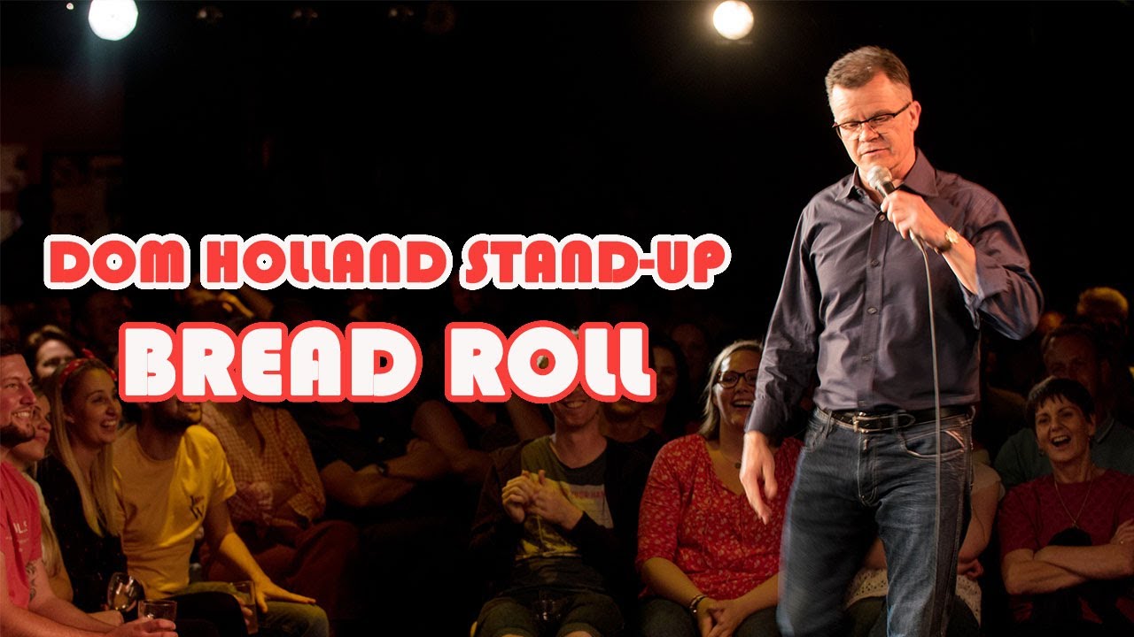 Dominic Holland Stand-Up: Bread Roll