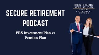 FRS Investment Plan vs  Pension Plan