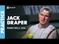 LIVE PRACTICE: Jack Draper Practices Before Novak Djokovic Clash!