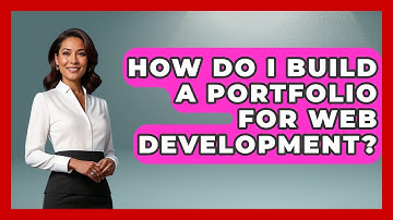 How Do I Build A Portfolio For Web Development? - Job Success Network