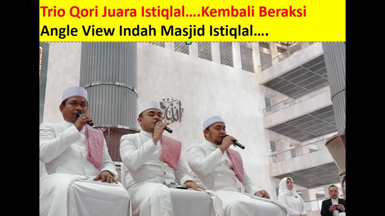 Eksklusif Video ... TRIO QORI MUAZIN ISTIQLAL //