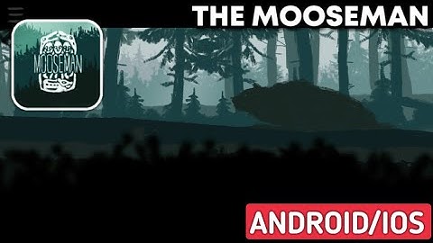 The Mooseman - Gameplay Walkthrough | (Android,IOS)