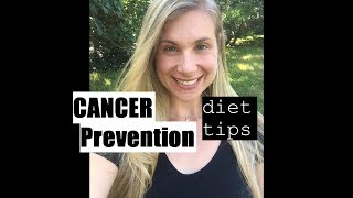 Diet Tips & Cancer Prevention | Registered Dietitian Nutritionist (RD)