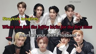 pov: When you feel the b@by ki¢ks for the first time || Straykids imagines 