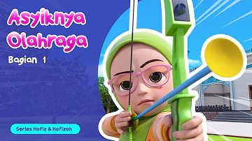 Asyiknya Olahraga (Part 1) | Kartun Anak-Anak Islami | Hafiz & Hafizah | Eps 16